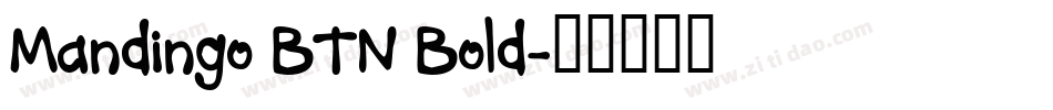 Mandingo BTN Bold字体转换